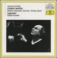 Dvor�k: Stabat Mater - Anna Reynolds (contralto); Edith Mathis (soprano); Elmar Schloter (organ); John Shirley-Quirk (bass); Wieslaw Ochman (tenor); Bavarian Radio Chorus (choir, chorus); Rafael Kubelik (conductor)