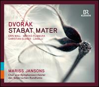 Dvor�k: Stabat Mater - Christian Elsner (tenor); Erin Wall (soprano); Liang Li (bass); Mihoko Fujimura (mezzo-soprano);...