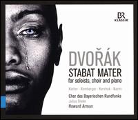 Dvor�k: Stabat Mater - Alexander Heinzel (lektorat); Dmitry Korchak (tenor); Gerhild Romberger (alto); Julia Kleiter (soprano);...
