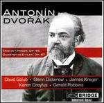 Dvor�k: Trio, Op. 65; Quartet, Op. 87