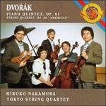 Dvorak: Piano Quintet, Op. 81/String Quartet No. 12, Op. 96