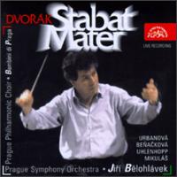 Dvorak: Stabat Mater [1997 Recording] - Bambini di Praga; Eva Urbanova (soprano); John Uhlenhopp (tenor); Marta Benackova (contralto); Peter Mikul�s (bass);...