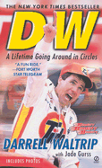 Dw: A Lifetime Going Around in Circles: 6