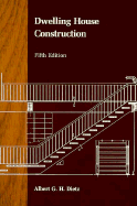 Dwelling House Construction