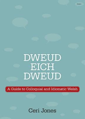 Dweud eich Dweud - Jones, Ceri