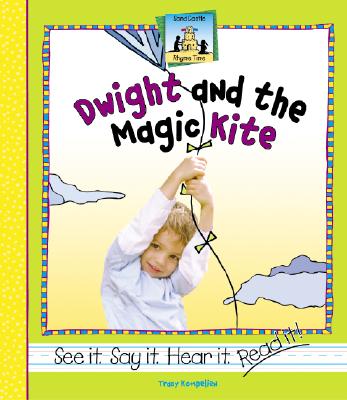 Dwight and the Magic Kite - Kompelien, Tracy