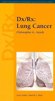 DX/Rx: Lung Cancer: . - Azzoli, Christopher G