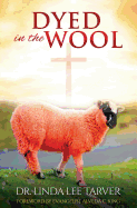 Dyed in the Wool