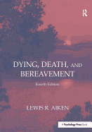 Dying, Death, and Bereavement