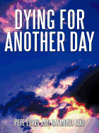 Dying for Another Day