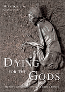 Dying for the Gods