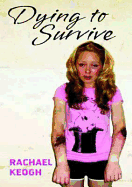 Dying to Survive