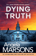 Dying Truth: A Completely Gripping Crime Thriller