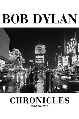 Dylan Chronicles - Dylan, Bob