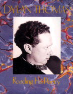 Dylan Thomas Reading His Poetry - Thomas, Dylan (Read by)
