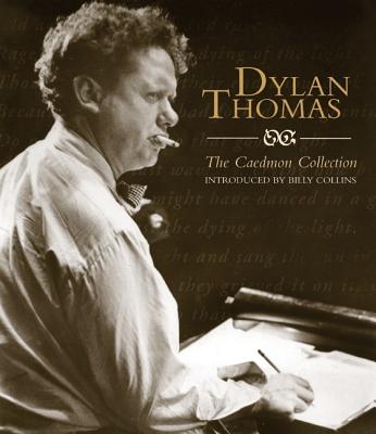 Dylan Thomas: The Caedmon CD Collection - Thomas, Dylan (Read by), and Thomas, Dylan