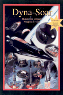 Dyna-Soar: Hypersonic Strategic Weapons System