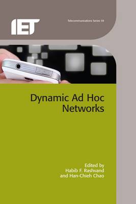 Dynamic Ad Hoc Networks - Rashvand, Habib F (Editor), and Chao, Han-Chieh (Editor)
