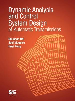 Dynamic Analysis and Control System Design of Automatic Transmissions - Bai, Shushan