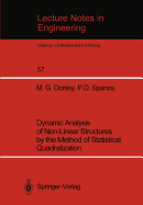 Dynamic Analysis of Non-Linear Structures by the Method of Statistical Quadratization