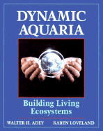 Dynamic Aquaria: Building Living Ecosystems