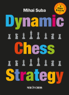 Dynamic Chess Strategy: New Edition of a Modern Classic