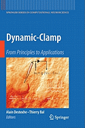 Dynamic-Clamp: From Principles to Applications
