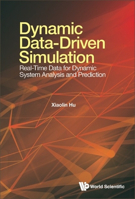 Dynamic Data-Driven Simulation - Hu Xiaolin