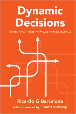 Dynamic Decisions - Barcelona Ricardo G