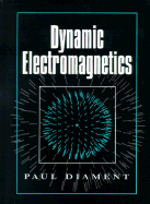 Dynamic Electromagnetics