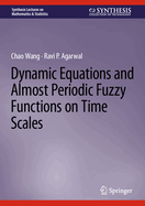 Dynamic Equations and Almost Periodic Fuzzy Functions on Time Scales