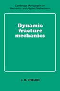 Dynamic Fracture Mechanics