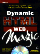 Dynamic HTML Web Magic - Rouyer, Jeff, and Hayden Development Group