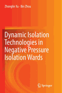 Dynamic Isolation Technologies in Negative Pressure Isolation Wards
