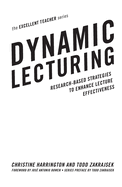 Dynamic Lecturing: Research-Based Strategies to Enhance Lecture Effectiveness