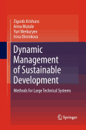 Dynamic Management of Sustainable Development: Methods for Large Technical Systems