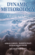 Dynamic Meteorology: A Basic Course