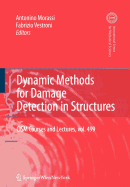 Dynamic Methods for Damage Detection in Structures