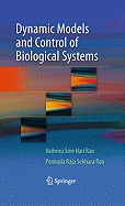 Dynamic Models and Control of Biological Systems