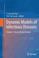 Dynamic Models of Infectious Diseases: Volume 1: Vector-Borne Diseases