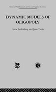 Dynamic Models of Oligopoly