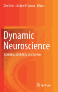 Dynamic Neuroscience: Statistics, Modeling, and Control