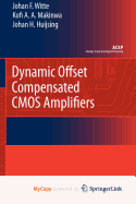 Dynamic Offset Compensated CMOS Amplifiers