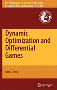Dynamic Optimization and Differential Games