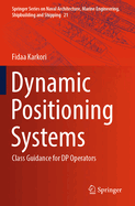 Dynamic Positioning Systems: Class Guidance for DP Operators