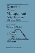 Dynamic Power Management: Design Techniques and CAD Tools