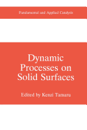 Dynamic Processes on Solid Surfaces