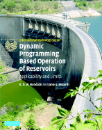 Dynamic Programming Based Operation of Reservoirs: Applicability and Limits