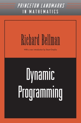 Dynamic Programming - Bellman, Richard E
