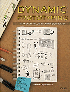 Dynamic Prototyping with Sketchflow in Expression Blend: Sketch Your Ideas...and Bring Them to Life!